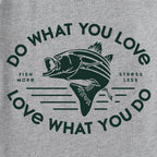Do What You Love Bass T-Shirt