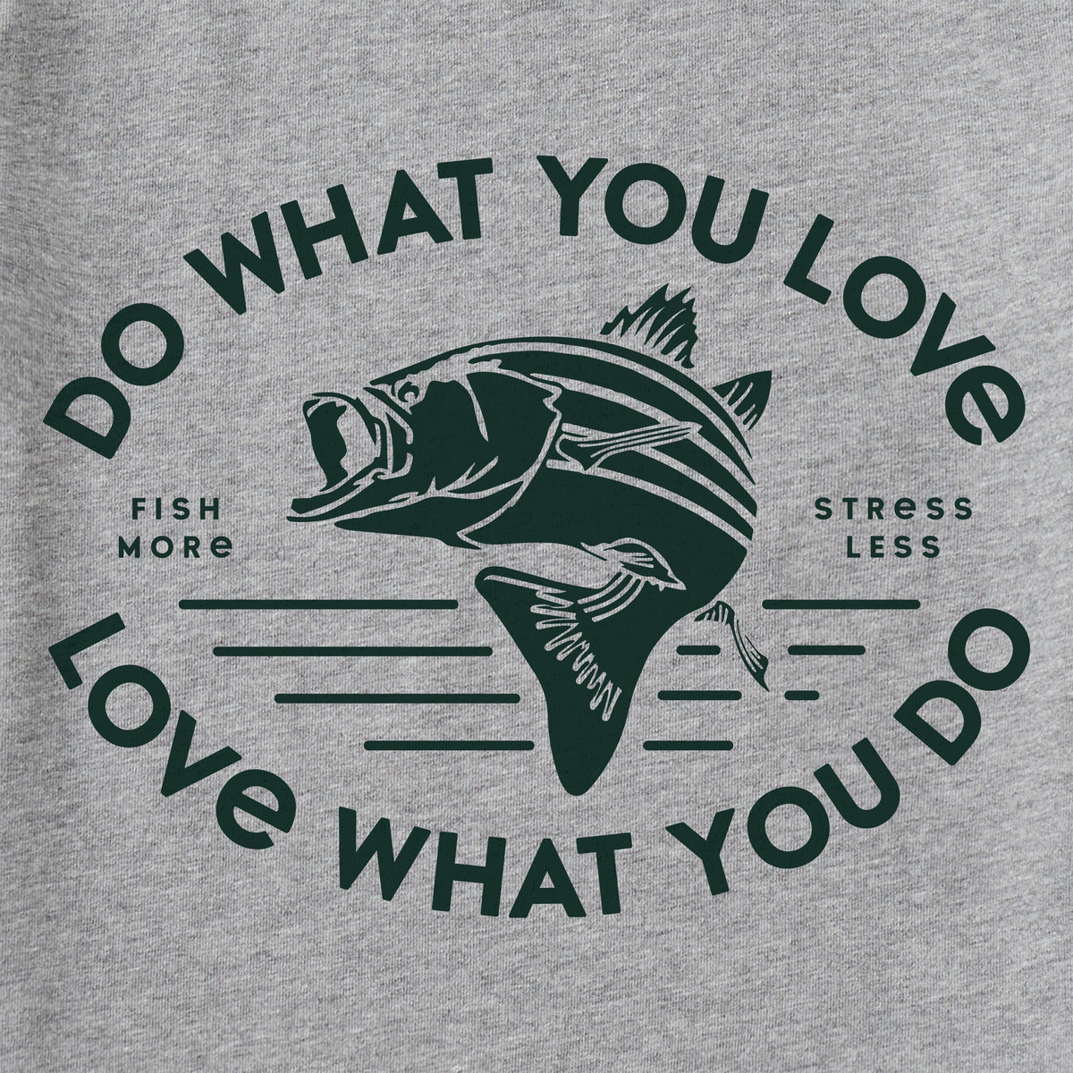 Do What You Love Bass T-Shirt