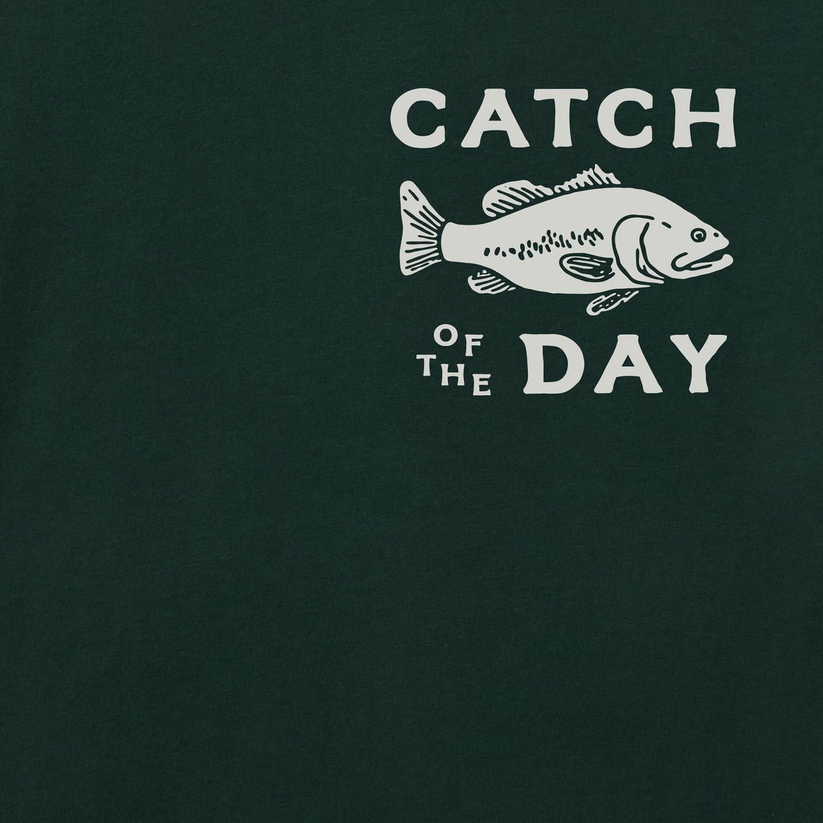 Catch of the Day Fish T-Shirt