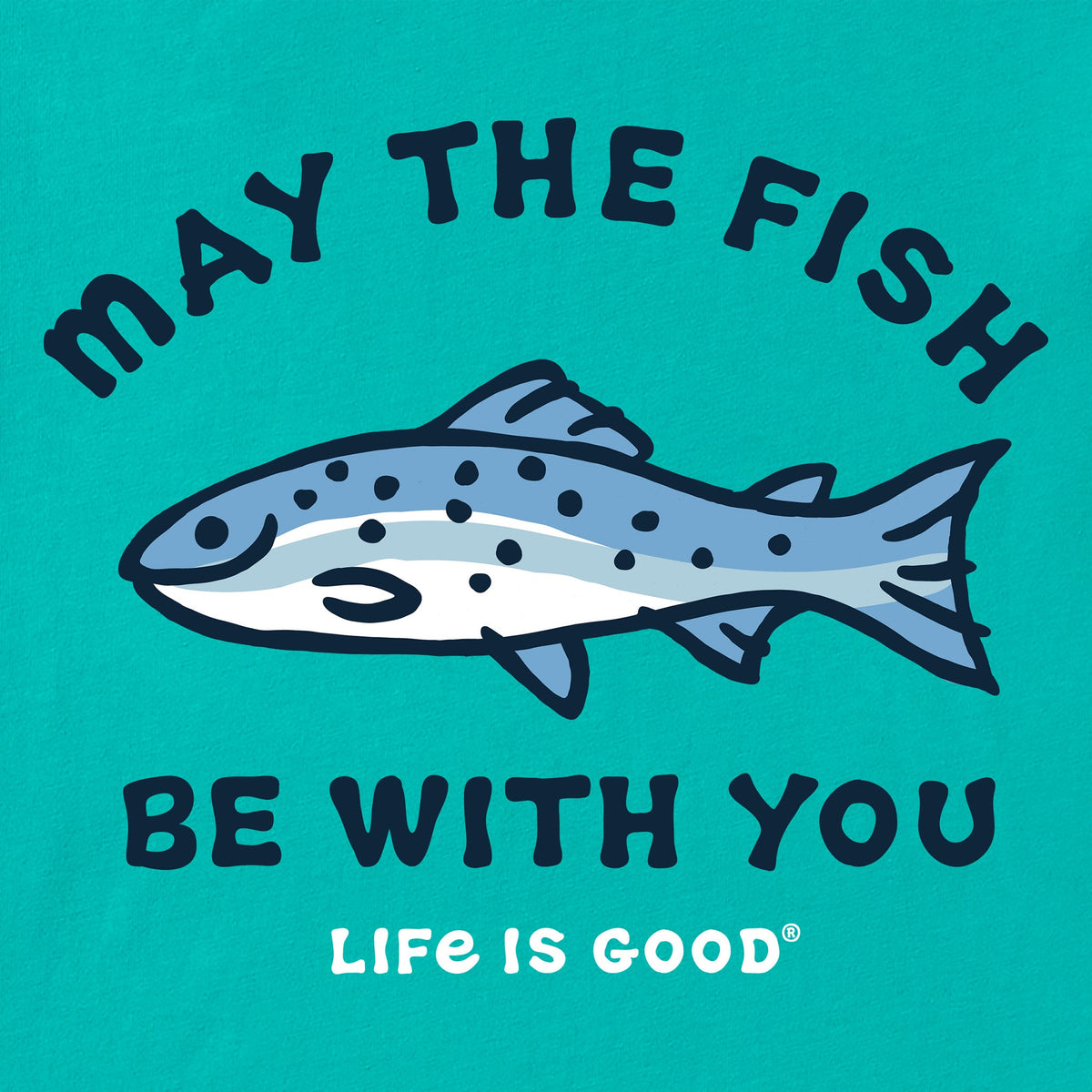 May The Fish Be With You T-Shirt